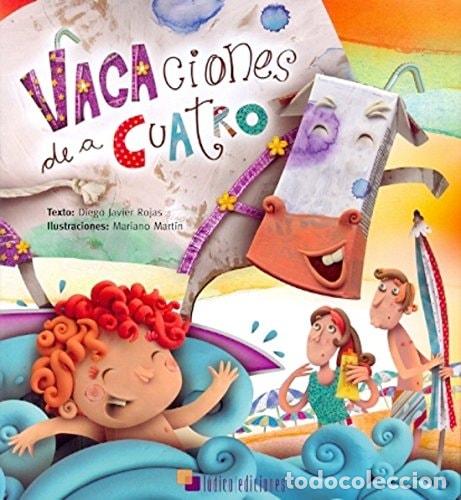 Libros: VACACIONES DE A CUATRO - DIEGO JAVIER ROJAS - DIEGO JAVIER ROJAS