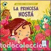 Libros: PRINCESA NOSTA, LA - MONICA LOPEZ - MONICA LOPEZ - Foto 1