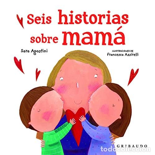 Libri di seconda mano: Seis historias sobre mam&aacute; - Sara Agostini - Sara Agostini