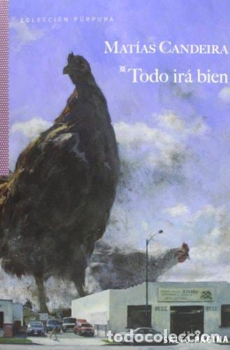 Livros em segunda m&atilde;o: Todo ir&aacute; bien - Mat&iacute;as Candeira - Mat&iacute;as Candeira