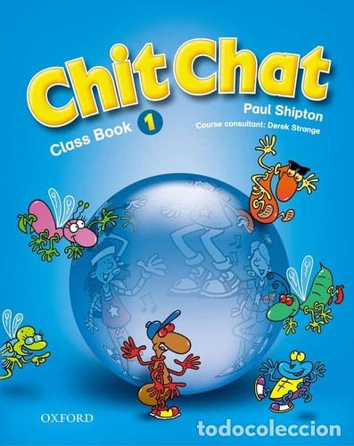 Libros: Chit Chat 1 Class Book - Paul Shipton - Paul Shipton - Foto 1