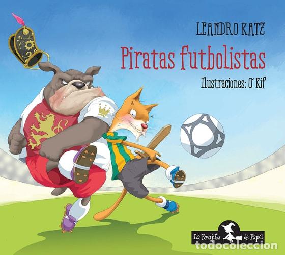 B&uuml;cher: Piratas futbolistas - Katz Leandro - Katz Leandro - Katz Leandro