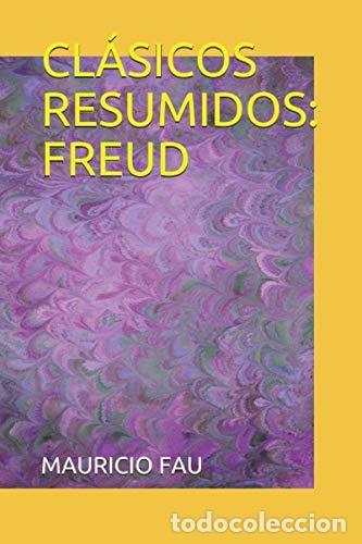 books: Cl&aacute;sicos Resumidos Freud - Mauricio Fau - Mauricio Fau