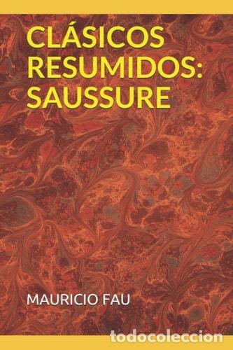 books: Cl&aacute;sicos Resumidos Saussure - Mauricio Fau - Mauricio Fau