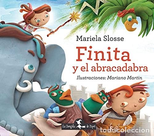Libros: Finita Y El Abracadabra - MARIELA SLOSSE - MARIELA SLOSSE