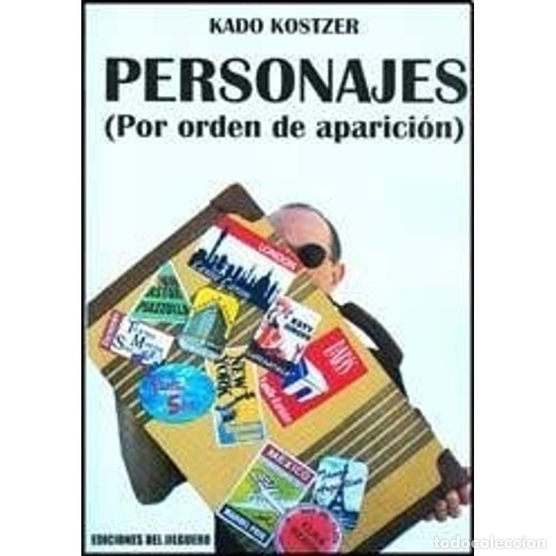 Libros: Personajes por orden de aparici&oacute;n - Kado Kostzer - Kado Kostzer
