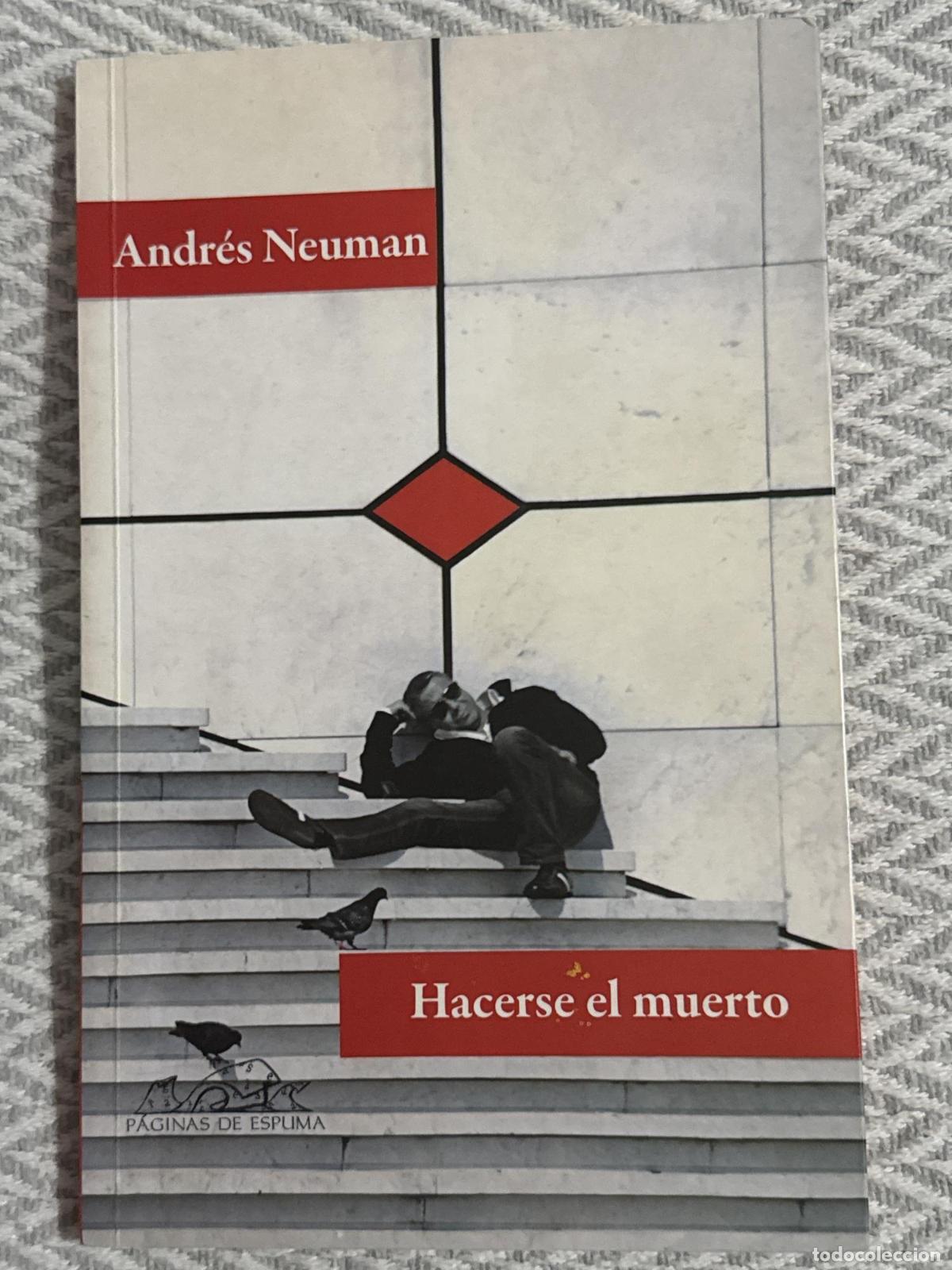books: Hacerse el muerto - Andr&eacute;s Neuman