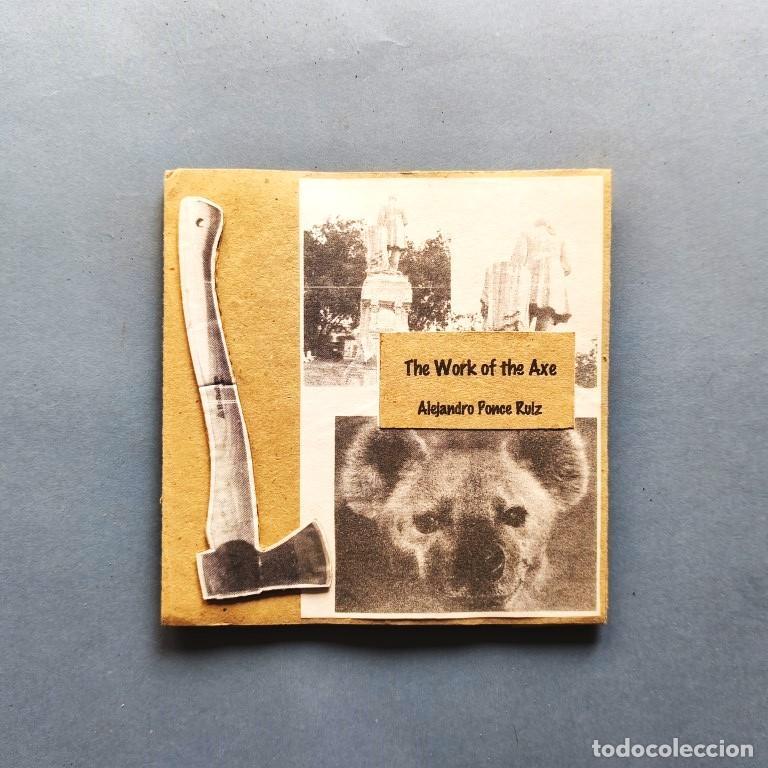 Libros: El Trabajo del Hacha. The Work of the Axe. Edici&oacute;n: Estela Aci&oacute;n. Dise&ntilde;o y dibujos: Barbara Byers. -