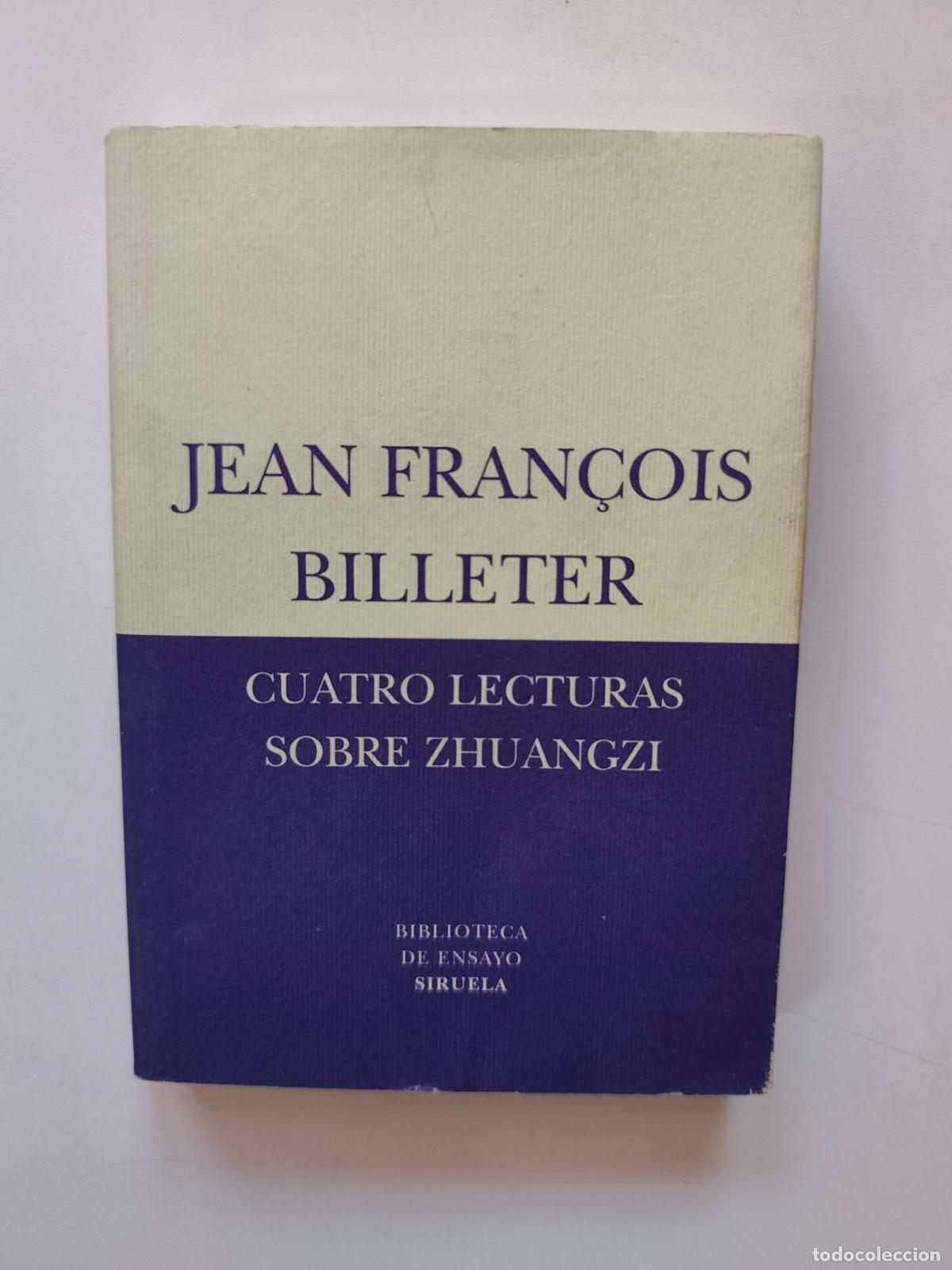 Libros: Jean Fran&ccedil;ois Billeter - Cuatro lecturas sobre Zhuangzi