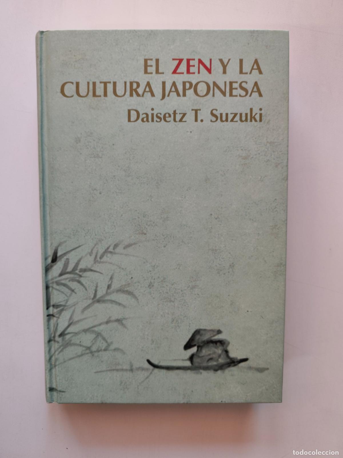 Libros: Daisetz T. Suzuki - El zen y la cultura japonesa