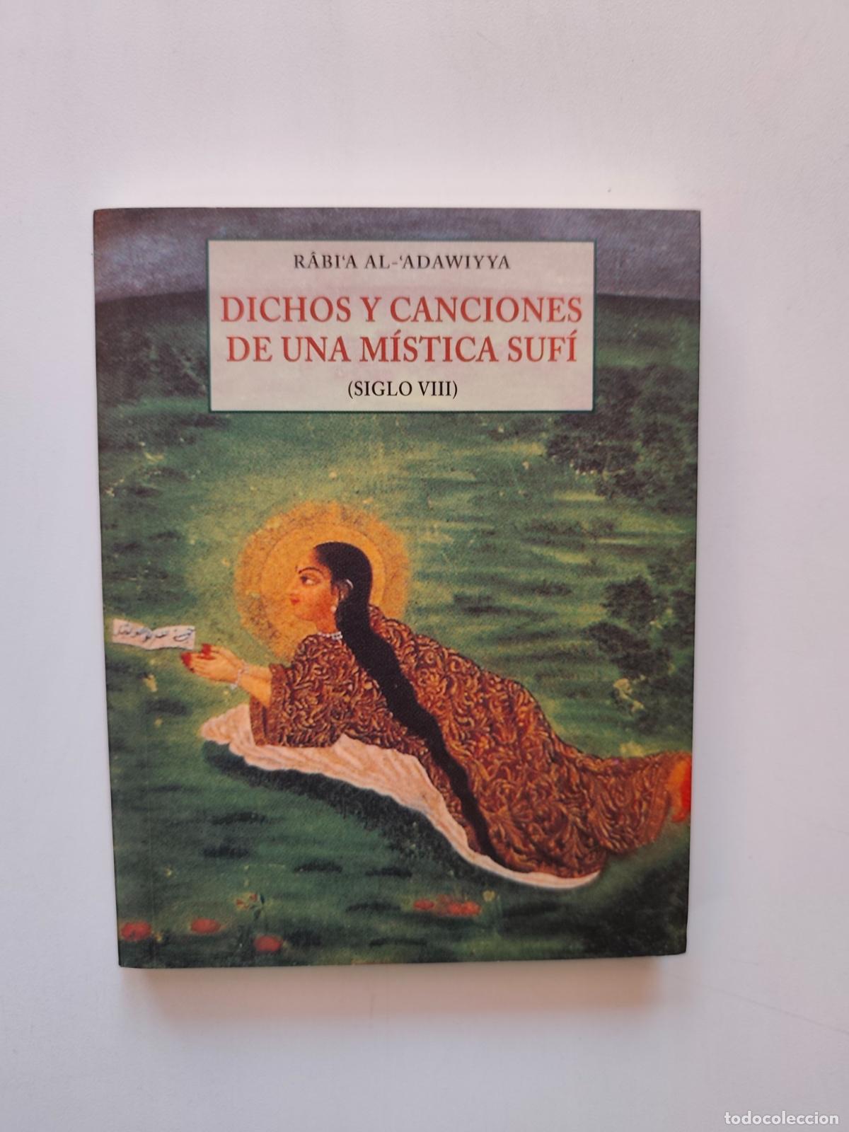 Libros: R&aacute;bia Al-Adawiyya - Dichos y canciones de una m&iacute;stica suf&iacute; (siglo VIII)