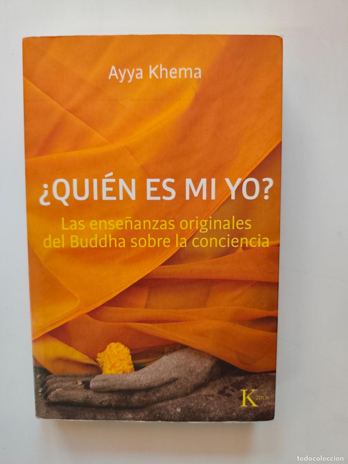 Libros: Ayya Khema - &iquest;Qui&eacute;n es mi yo? Las ense&ntilde;anzas originales del Buddha sobre la conciencia