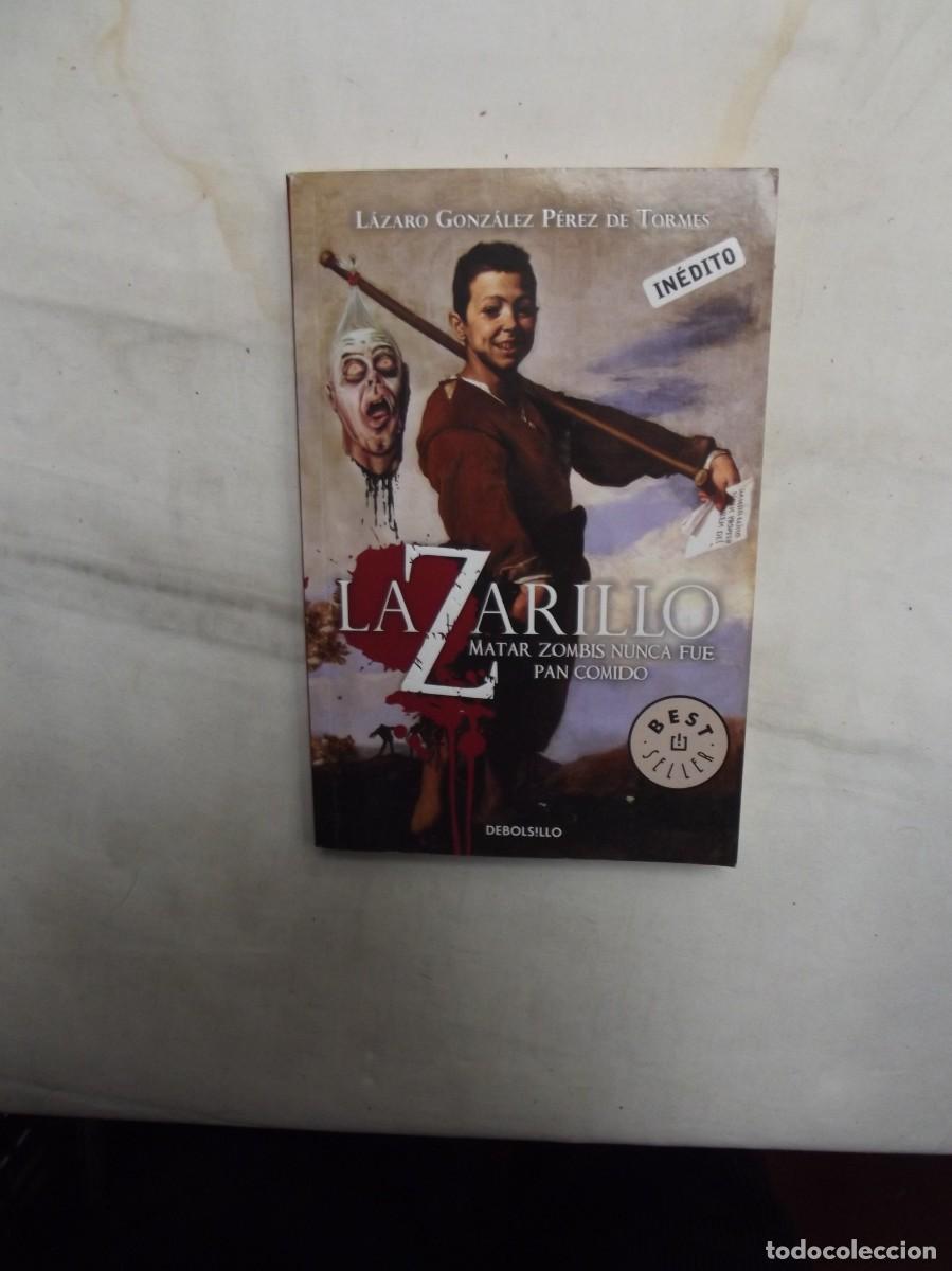 Libri di seconda mano: LAZARILLO MATAR ZOMBIS NUNCA FUE PAN COMIDO DE LAZARO GONZALEZ PEREZ DE TORMES