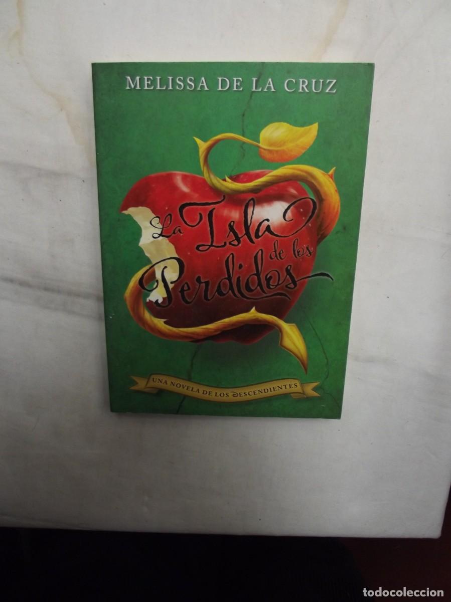 Livres: LA ISLA DE LOS PERDIDOS DE MELISSA DE LA CRUZ
