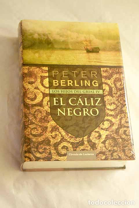 Libri di seconda mano: El c&aacute;liz negro: Berling, Peter.- Berling, Peter