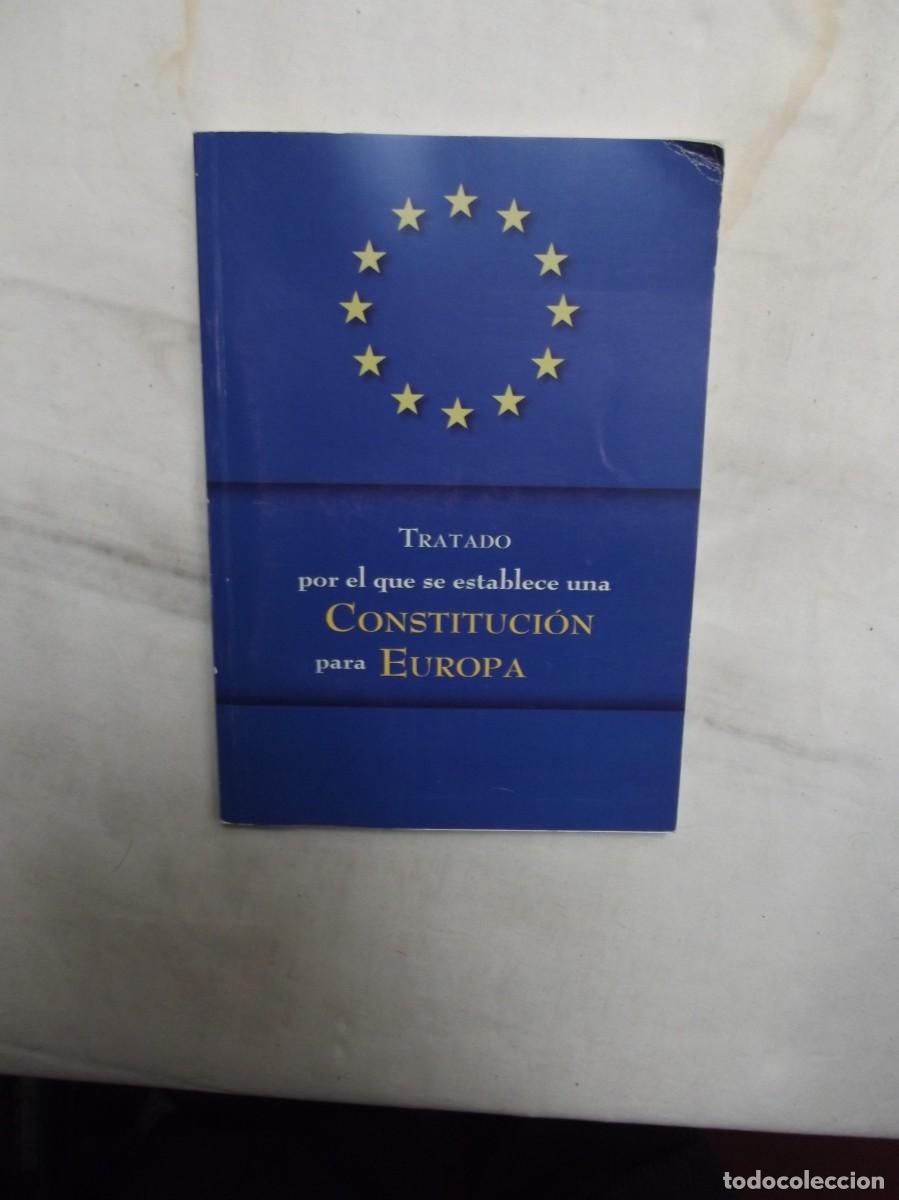Libri di seconda mano: TRATADO POR EL QUE ESTABLECE UNA CONSTITUCION PARA EUROPA