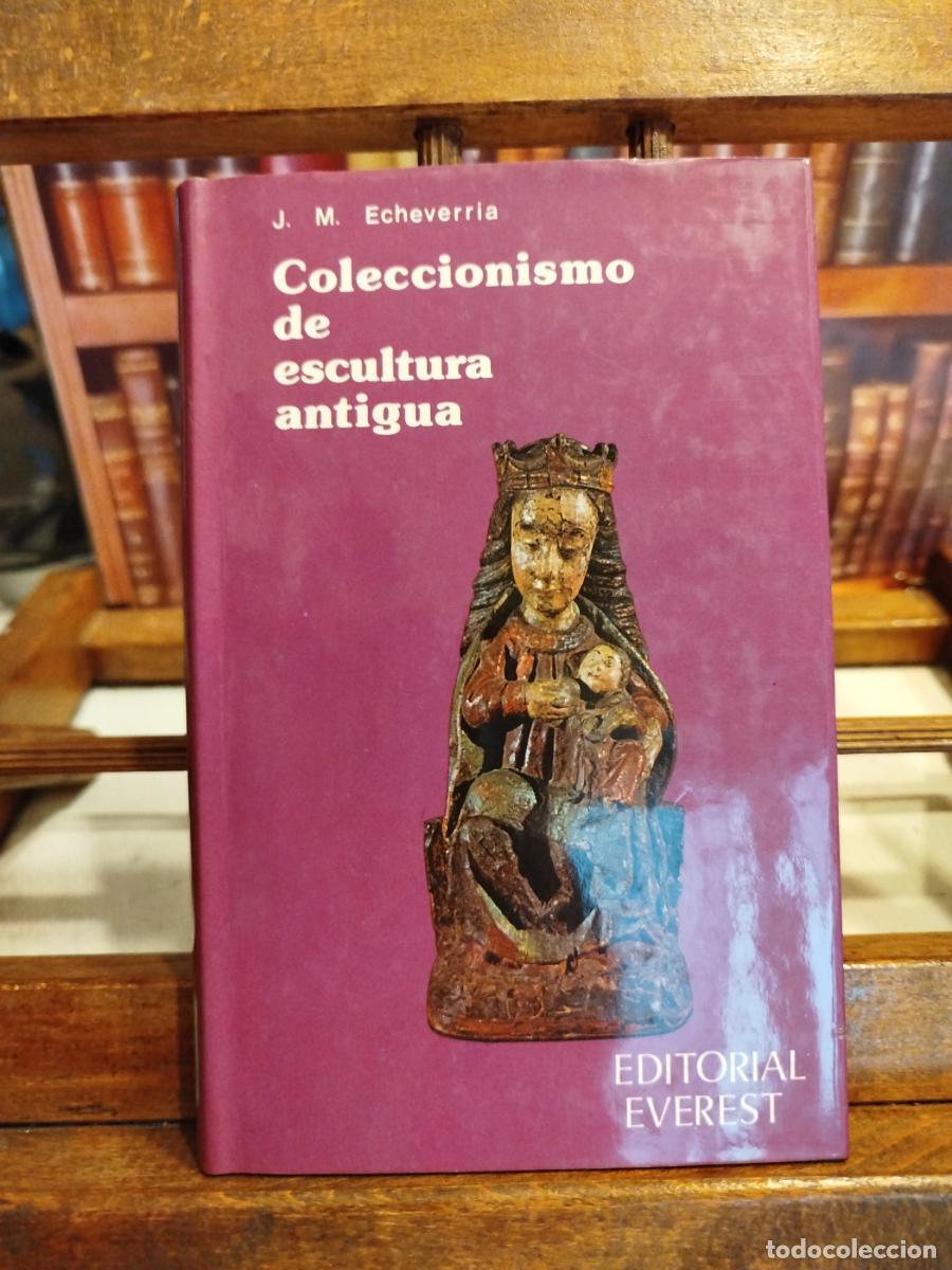 Libros: Coleccionismo de escultura antigua - Echeverr&iacute;a, Jos&eacute; Miguel