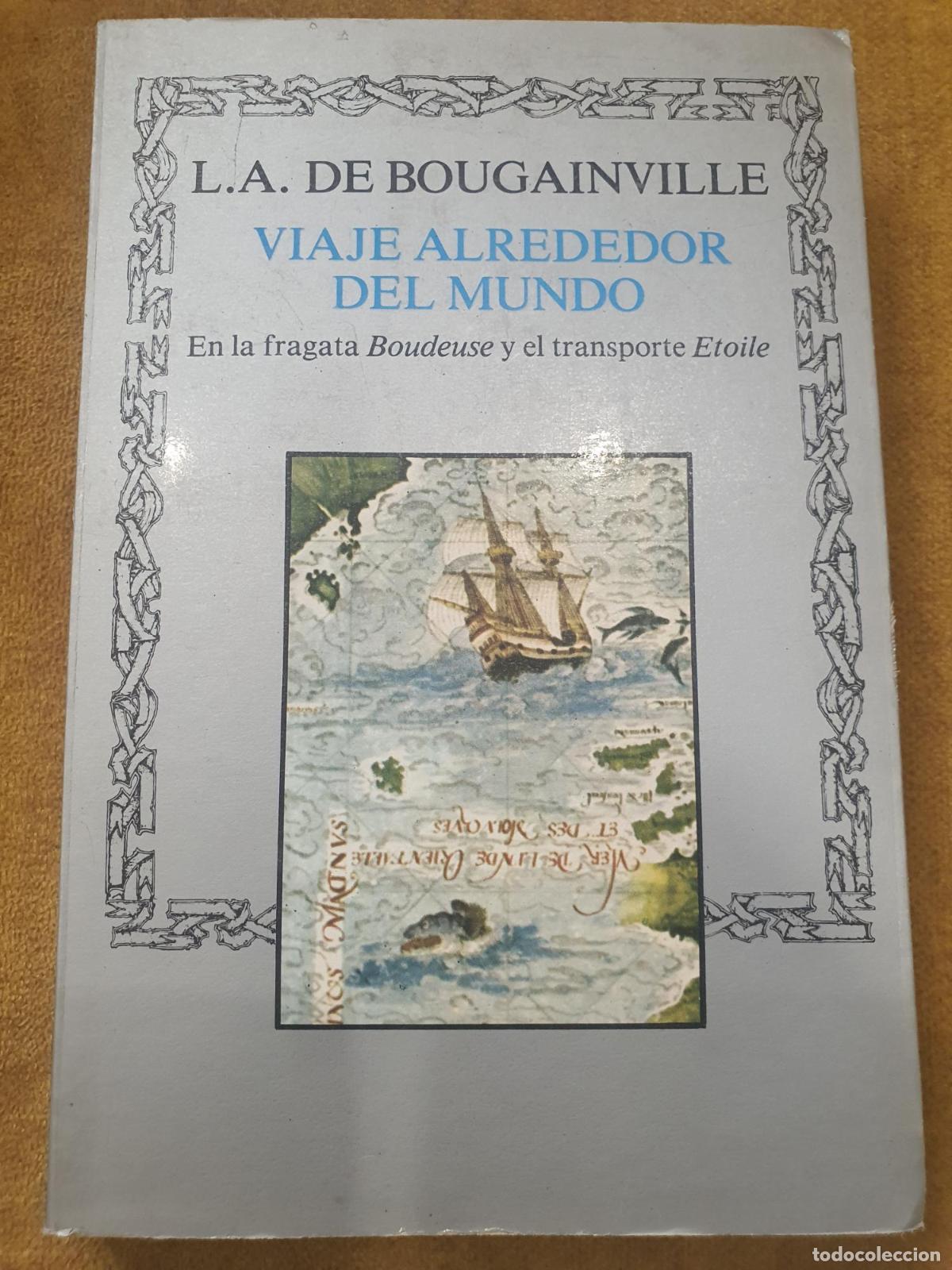 Libros: Viaje alrededor del mundo en la fragata Boudeuse y el transporte Etoile - L.A. Bougainville
