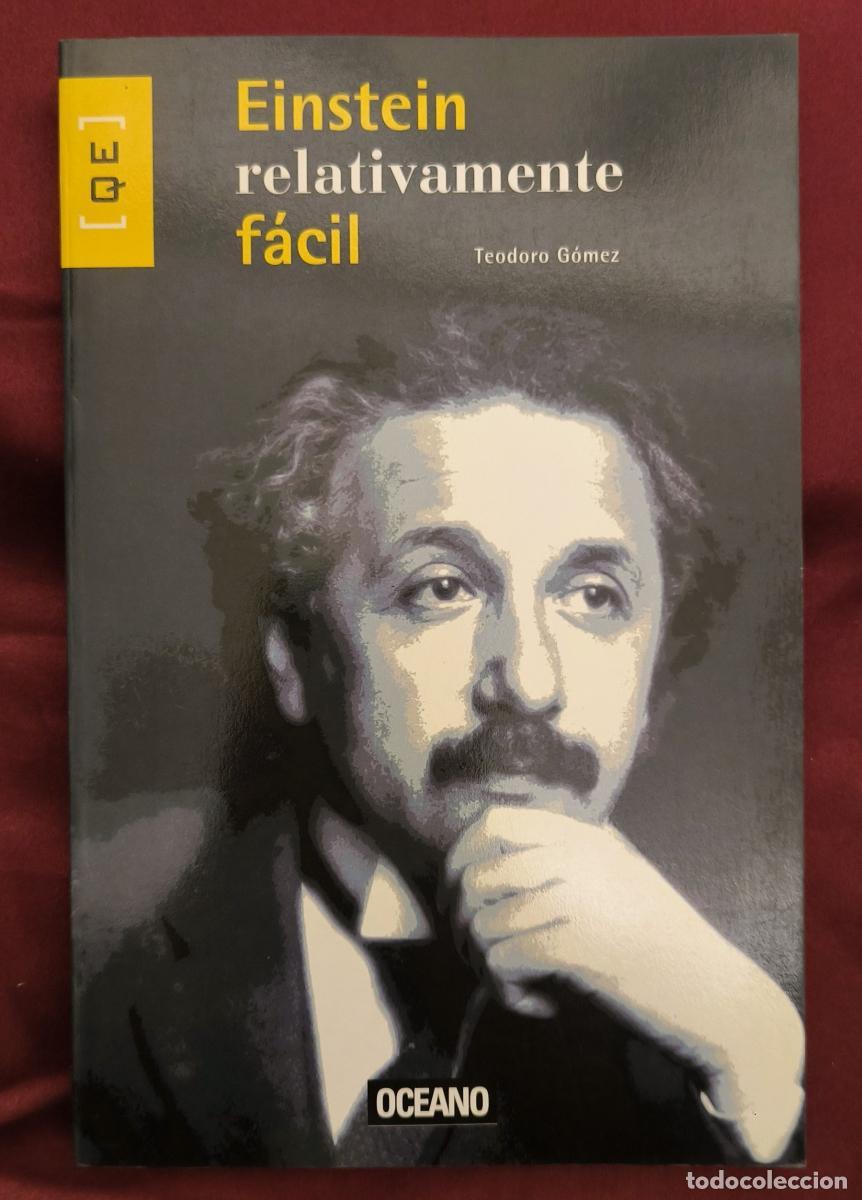 Libros: Einstein relativamente f&aacute;cil - Teodoro G&oacute;mez Cordero.