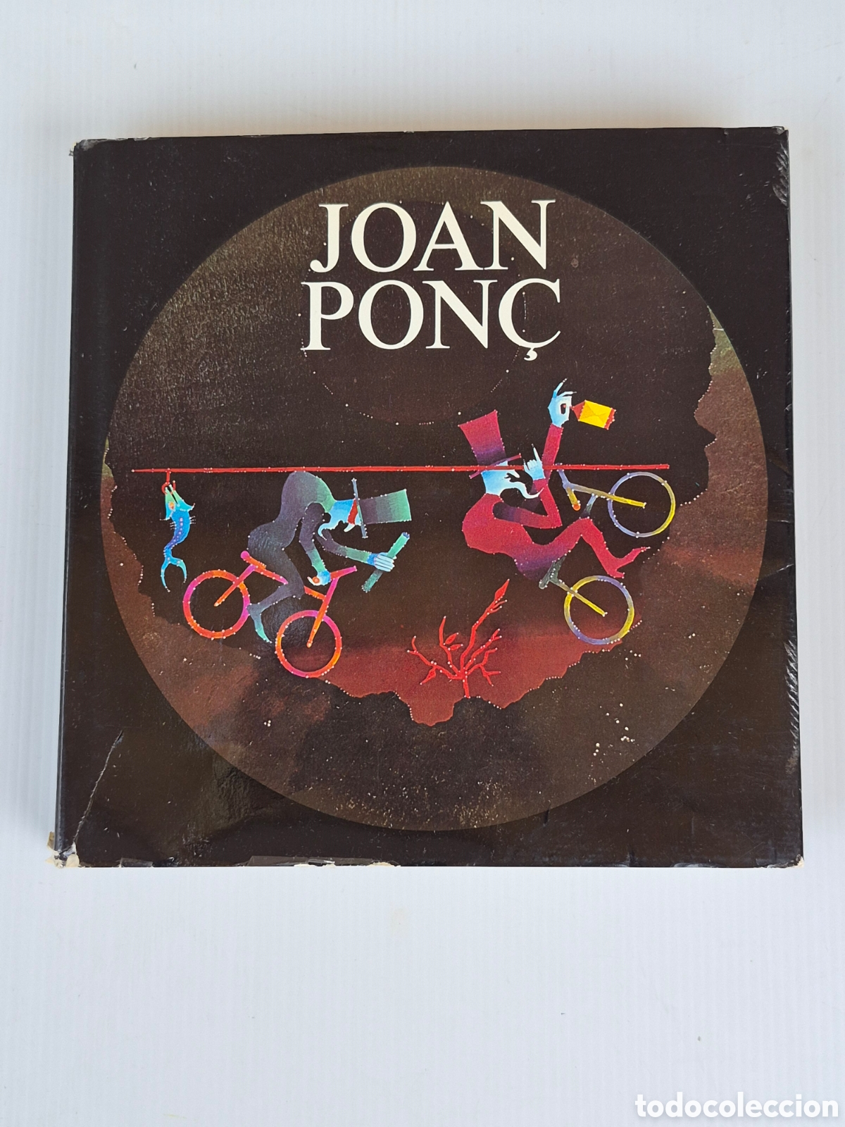Livres: JOAN PON&Ccedil; - FONDO DEL SER. 1970 - 1977 , JACQUES LASSAIGNE.