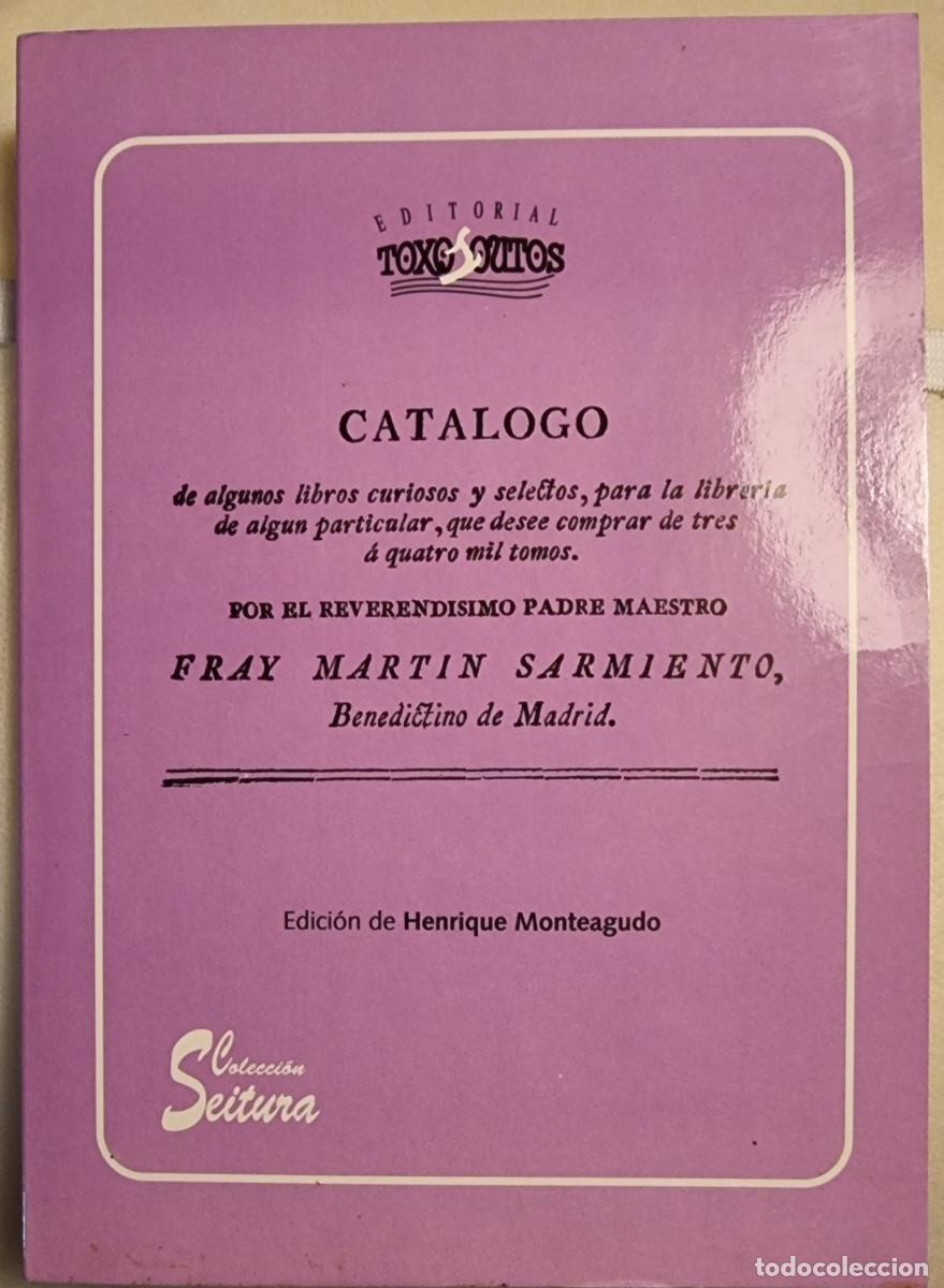 Libros: Cat&aacute;logo de algunos libros curiosos y selectos para la libreria de algun particular - M. Sarmiento
