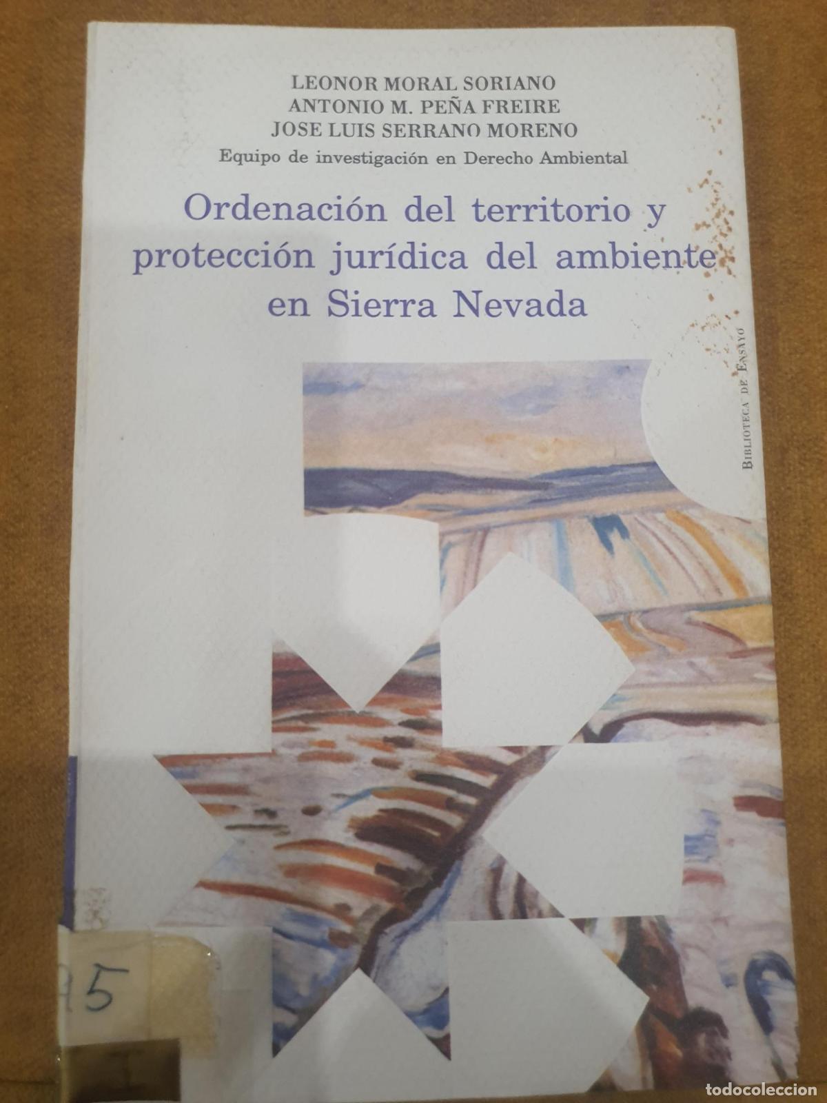 Livros em segunda m&atilde;o: Ordenaci&oacute;n del territorio y protecci&oacute;n jur&iacute;dica del ambiente en Sierra Nevada - Leonor Moral Soriano