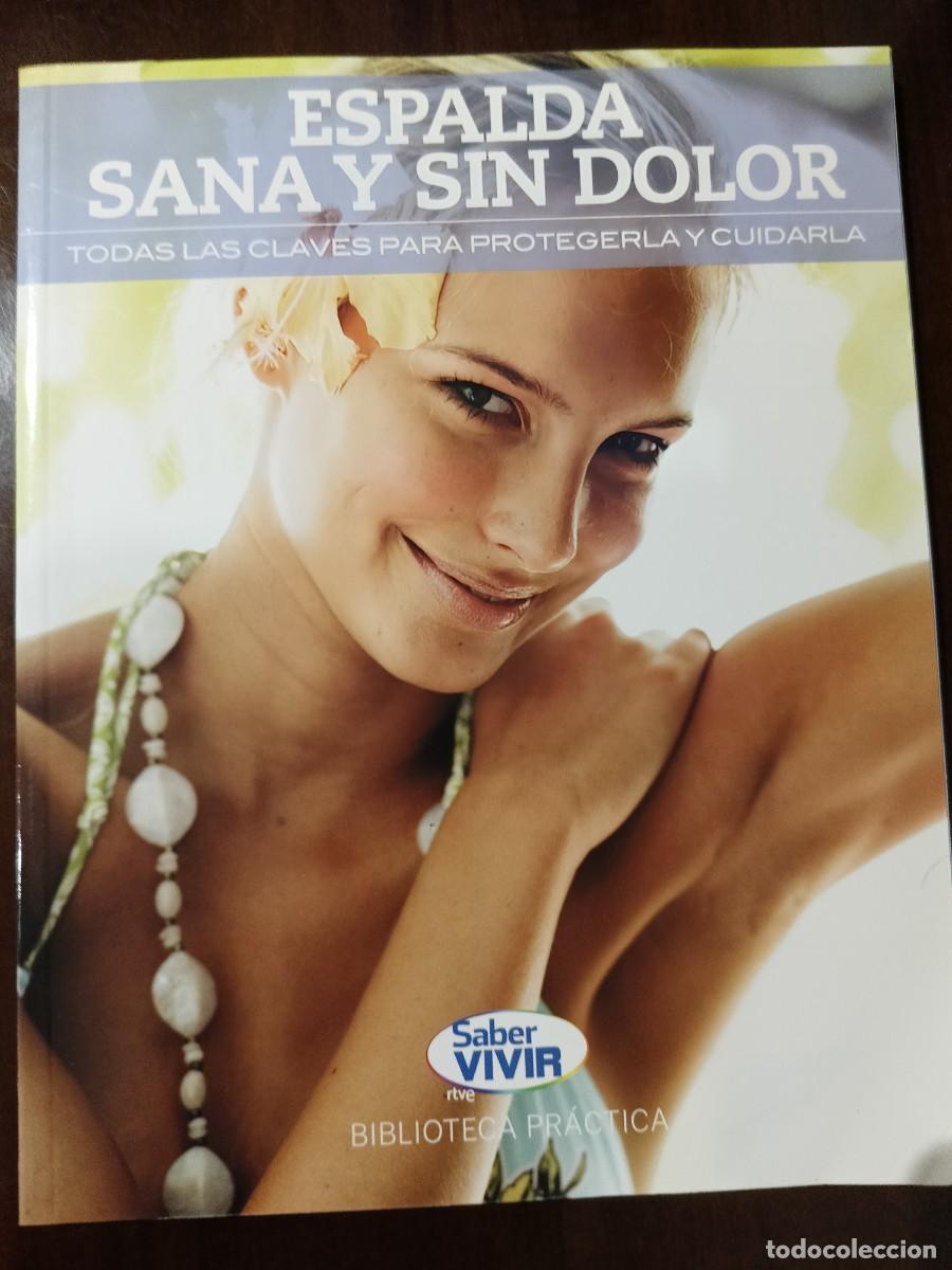 Libros: SABER VIVIR. Espalda sana y sin dolor - Foto 1