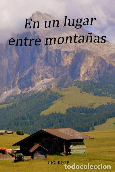 Livres: En un lugar entre monta&ntilde;as- 9788412518795