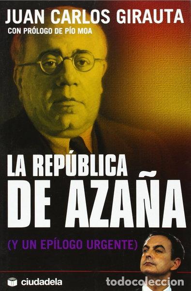 B&uuml;cher: La Rep&uacute;blica de Aza&ntilde;a- 9788493517311