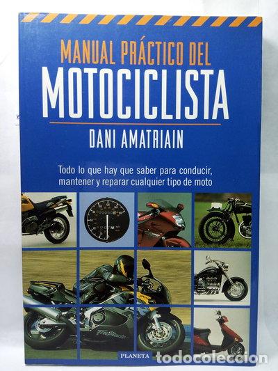Libros: Manual pr&aacute;ctico del motociclista- 9788408021599