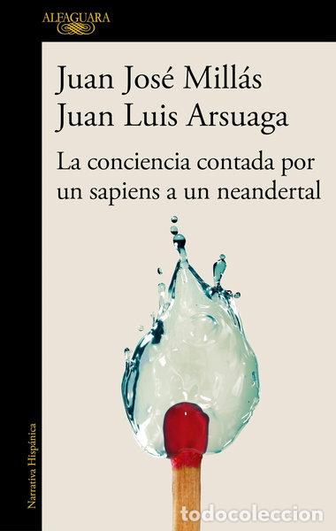 Libros: La conciencia contada por un sapiens a un neandertal- 9788420471228
