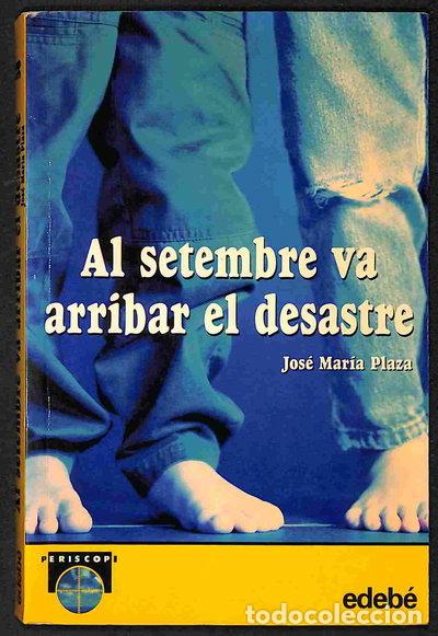 Libros: Al setembre va arribar el desastre- 9788423662340