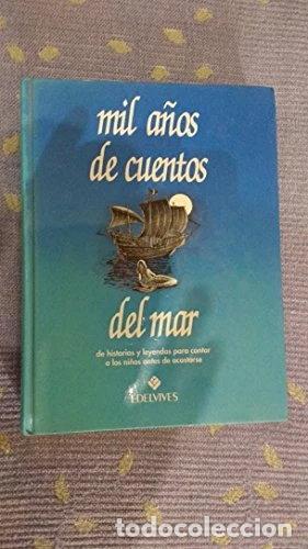 Libri di seconda mano: Mil a&ntilde;os de cuentos del mar- 9788426337191