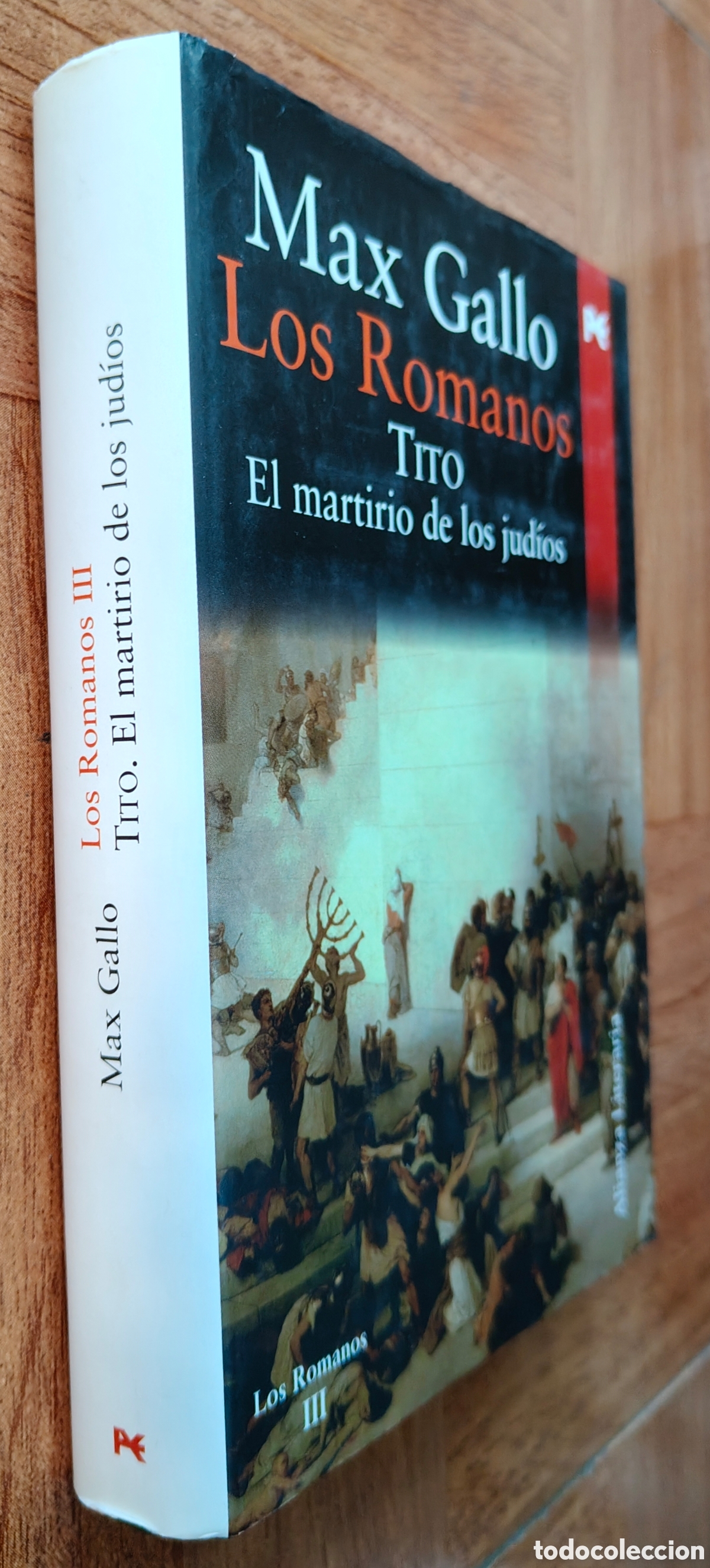 Livres: Los Romanos III: Tito. El Martirio de los jud&iacute;os - Max Gallo