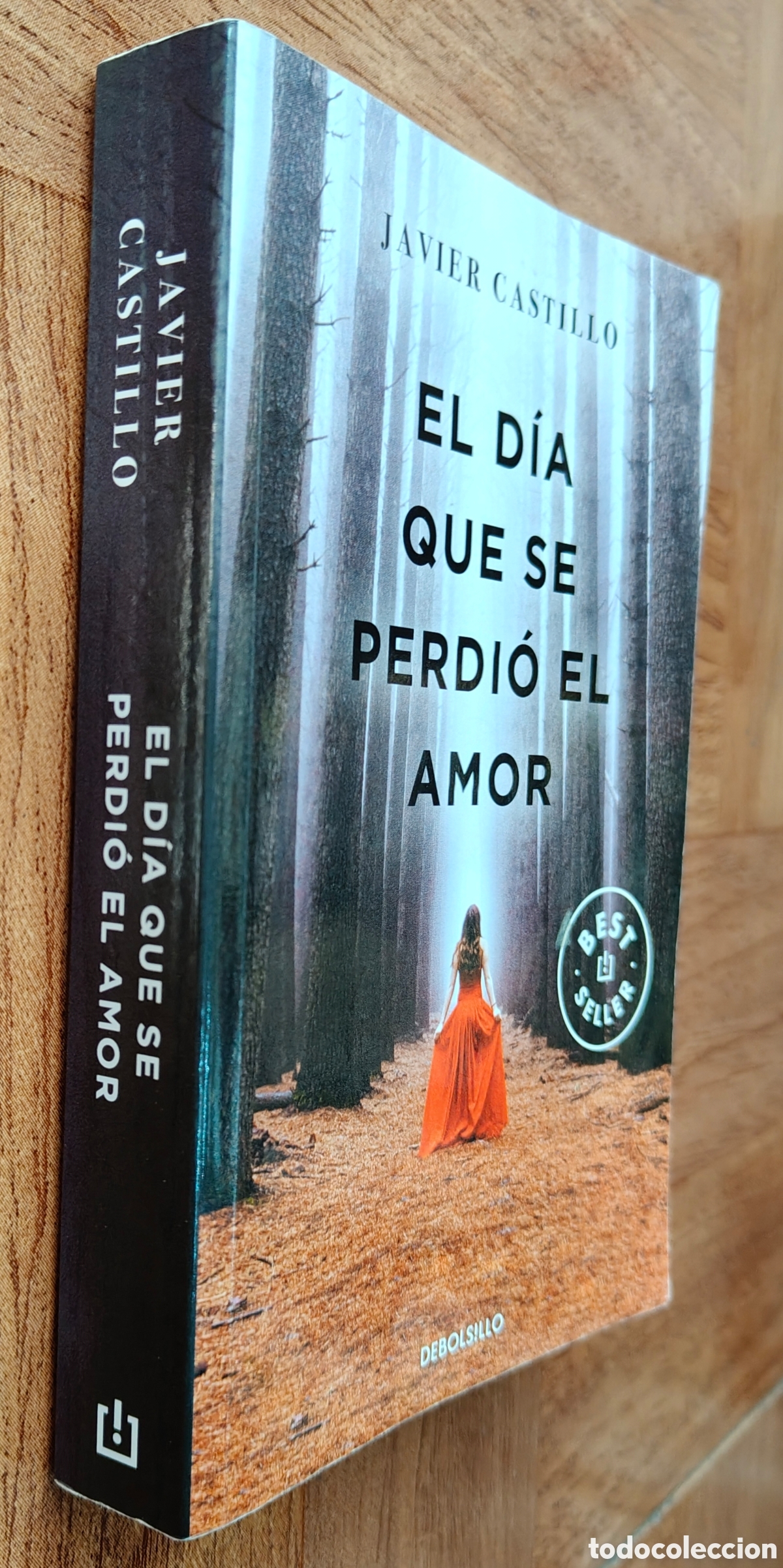 Livres: El D&iacute;a que se perdi&oacute; el Amor � Debolsillo - Javier Castillo