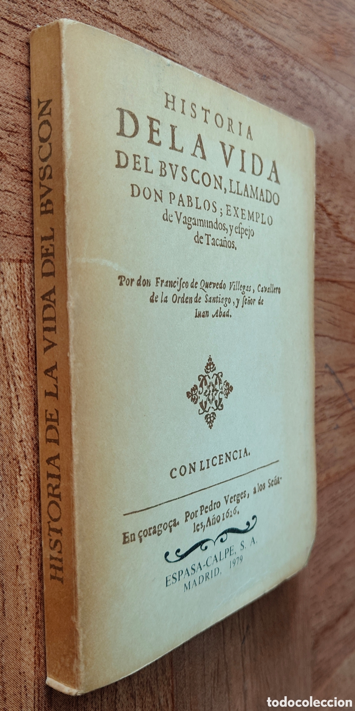 Livres: Historia de la Vida del Busc&oacute;n � Facs&iacute;mil - Francisco de Quevedo Villegas