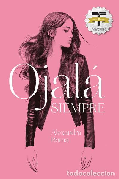 Libros: Ojal&aacute; siempre- 9788416327676