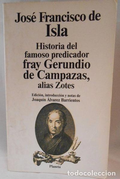 Libros: Historia del famoso predicador fray Gerundio de Campazas, alias Zotes- 9788432069789