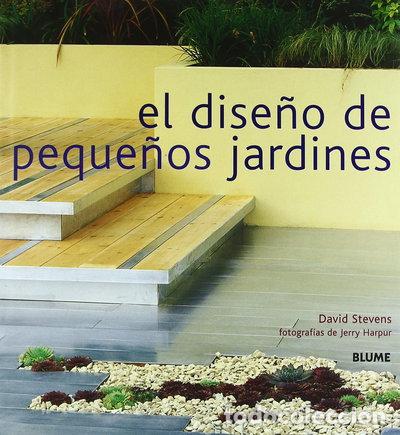Libros: El dise&ntilde;o de peque&ntilde;os jardines- 9788480765459