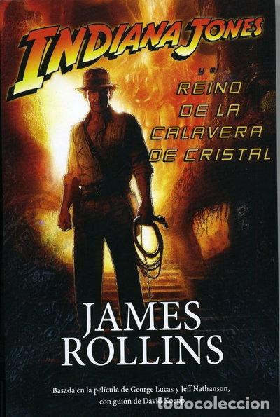 Libros: Indiana Jones y el Reino de la Calavera de Cristal- 9788493637637
