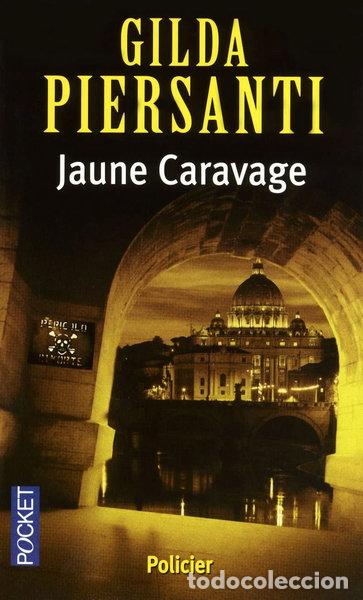 B&uuml;cher: Jaune Caravage- 9782266175579