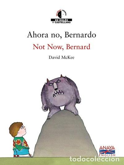 B&uuml;cher: Ahora no, Bernardo- 9788466747455