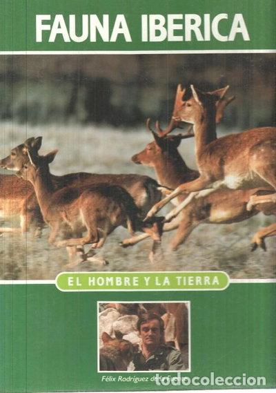 B&uuml;cher: Fauna Ib&eacute;rica. El hombre y la tierra. Tomo 1- 9788488063021