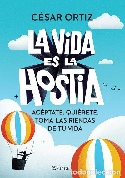 Libros: La vida es la hostia- 9788408242338