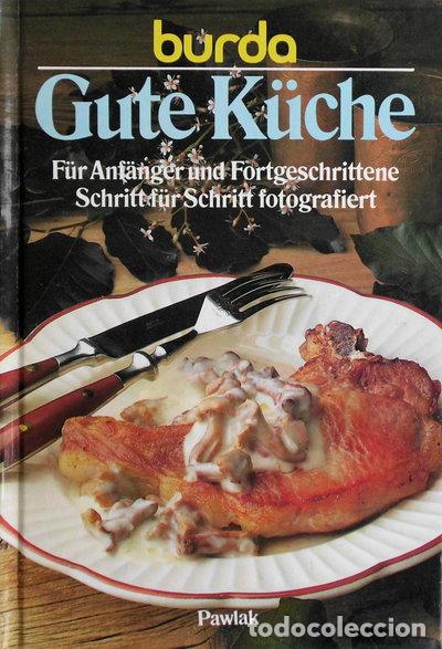 B&uuml;cher: Burda Gute K&uuml;che- 9783881995078