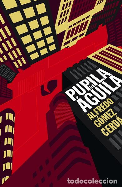 Livres: Pupila de &aacute;guila- 9788491075578