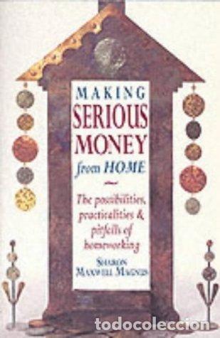 Livres: Making Serious Money From Home- 9780330343718