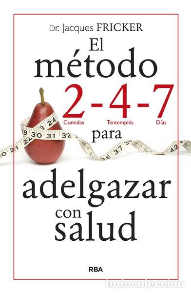 Libri di seconda mano: El m&eacute;todo 2 - 4 - 7 para adelgazar con salud- 9788490564646