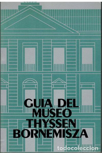 Libros: Gu&iacute;a del Museo Thyssen-Bornemisza- 9788488474063