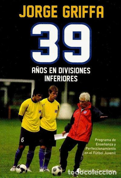 Libros: 39 a&ntilde;os en divisiones inferiores- 9789507543302